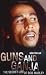  : Guns and Ganja