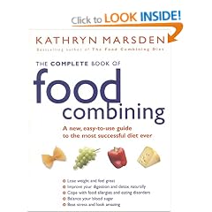 The Complete Book of Food Combining: A New, Easy-to-use Guide to the Most Successful Diet Ever