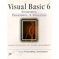 Visual Basic 6: Environment, Programming and Application (Que E & T series in programming & development)