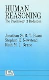 Human Reasoning: The Psychology of Deduction