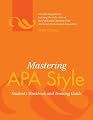 Mastering APA Style: Student's Workbook and Training Guide