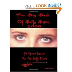 The Big Book Of Buffy Bites 2008
