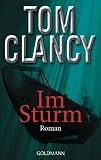 Im Sturm: Roman - Tom Clancy