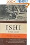 Ishi in Two Worlds: A Biography of the Last Wild Indian in North America