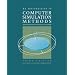 An Introduction to Computer Simulation Methods: Applications to Physical Systems (3rd Edition)
