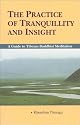 The Practice of Tranquility & Insight: A Guide to Tibetan Buddhist Mediation