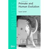 Primate and Human Evolution (Cambridge Studies in Biological and Evolutionary Anthropology)