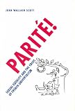 Review Chicago University Press  / Parite!: Sexual Equality and the Crisis of French Universalism (Chicago Studies in Practices of Meaning)