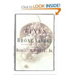 Wines of the Rhone Valley: Revised and Expanded Edition