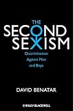 The second sexism : discrimination against men and boys