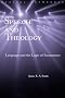 Speech and Theology: Language and the Logic of Incarnation (Routledge Radical Orthodoxy)