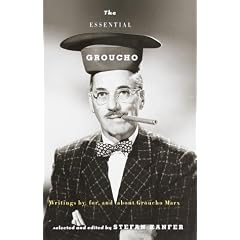 The Essential Groucho: Writings by, for, and about Groucho Marx