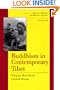 Buddhism in Contemporary Tibet: Religious Revival and Cultural Identity