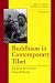 Buddhism in Contemporary Tibet: Religious Revival and Cultural Identity