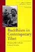Buddhism in Contemporary Tibet: Religious Revival and Cultural Identity