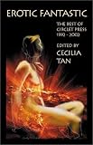 Erotic Fantastic: The Best of Circlet Press 1992-2002