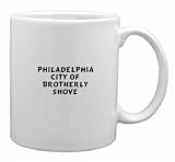 PHILADELPHIA City of Brotherly Shove Mug