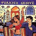 Putumayo Presents: Turkish Groove