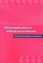 Clinical Applications of Artificial Neural Networks