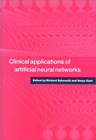 Clinical Applications of Artificial Neural Networks