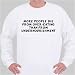 More people die from over-eating than from undernourishment Sweatshirt