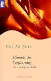 Himmlische Verf&uuml;hrung - Chi An Kuei, Kuei Chi An