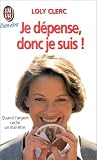 Revue J'ai lu  / Je dépense, donc je suis!