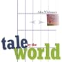 Tale by the World