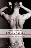 Callboy Steve: Autobiografie einer m&auml;nnlichen Hure - Steve Ross, Anna Maria Gluth