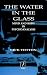 Water in the Glass, The: Mind and Body in Psychoanalysis