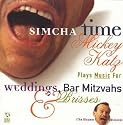 Simcha Time: Mickey Katz Plays Music for Weddings, Bar Mitzvahs and Brisses