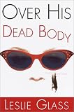 Over His Dead Body (Glass, Leslie)