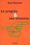 Le progr�s et ses ennemis