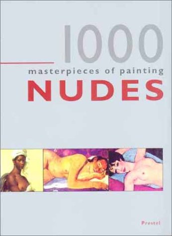 1000 Masterpieces of Painting : Nudes