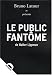 Le Public fant�me