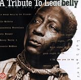 Review Leadbelly  / A Tribute to Leadbelly