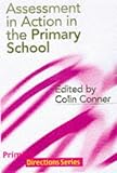 Assessment in action in the primary school