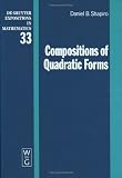 Compositions of Quadratic Forms (De Gruyter Expositions in Mathematics)