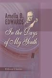  : In the Days of My Youth: Volume 2