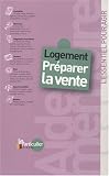 Revue Le Particulier Editions  / Logement : Préparer la vente