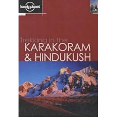 Trekking in the Karakoram and Hindukush (Lonely Planet Walking Guide)