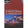 Trekking in the Karakoram and Hindukush (Lonely Planet Walking Guides)