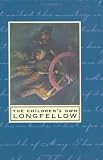 The Childrens Own Longfellow