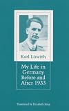 Review University of Illinois Press  / MY LIFE IN GERMANY: A Report