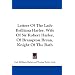 Letters of the Lady Brilliana Harley, Wife of Sir Robert Harley, of Brampton Bryan, Knight of the Bath