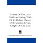 Letters of the Lady Brilliana Harley, Wife of Sir Robert Harley, of Brampton Bryan, Knight of the Bath