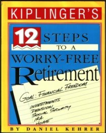 Kiplinger's 12 Steps to a Worry-free Retirement