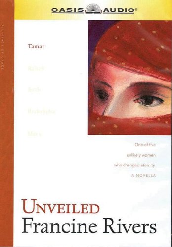 Unveiled: Tamar (The Lineage of Grace Series #1) under Audiobooks in The Books Store