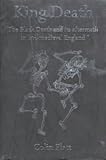 King Death : the Black Death and its aftermath in late-medieval England