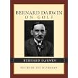 Bernard Darwin On Golf (On) by Bernard Darwin and Jeff Silverman